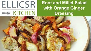 Root and Millet Salad with Orange Ginger Dressing