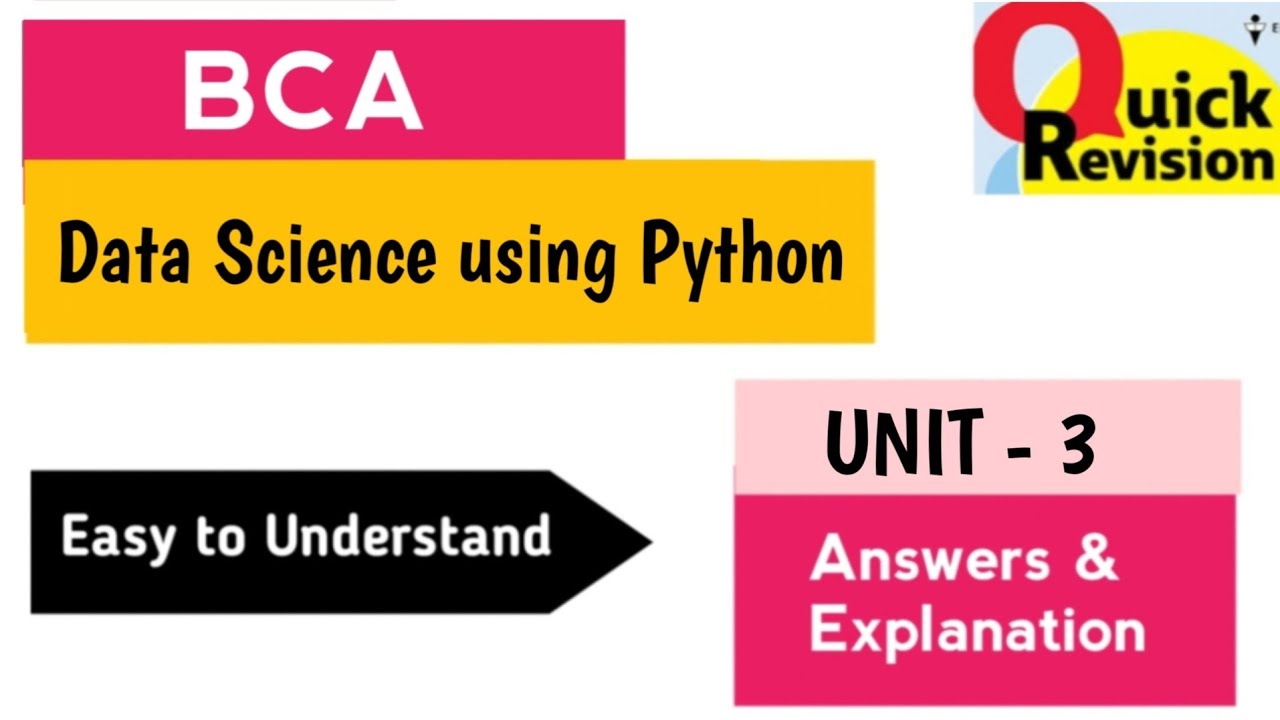 Data Science using Python UNIT 3 Quick Revision 2025 BCA IV Semester ...