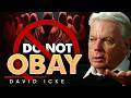 Don’t Cooperate with Them - Refuse to Play Their Game - Rose/Icke 6