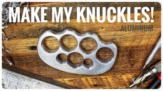 HOW TO MAKE BRASS KNUCKLES | ALUMINUM VERSION
