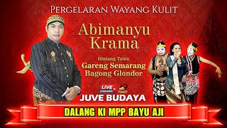 🔴 WAYANG KULIT KI BAYU AJI - ABIMANYU KRAMA - GARENG SEMARANG DAN BAGONG GLONDOR (REC)