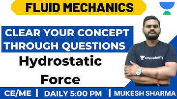 L4: Hydrostatic Force | Concept Through Questions | Fluid Mechanics | GATE/ESE 2021 | Mukesh Sharma