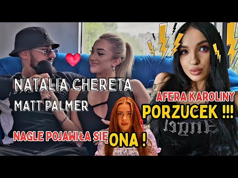 NATALIA CHERETA i MATT PALMER o AFERZE KAROLINY PORZUCEK ! NATALIA ZJAWIŁA SIĘ TAM! FAME i PRIME MMA