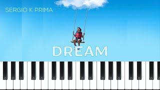 Dream  Sergio K Prima   Romantic Piano  Beautiful Relaxing 