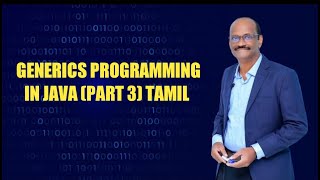 GENERICS PROGRAMMING IN JAVA (PART 3) TAMIL
