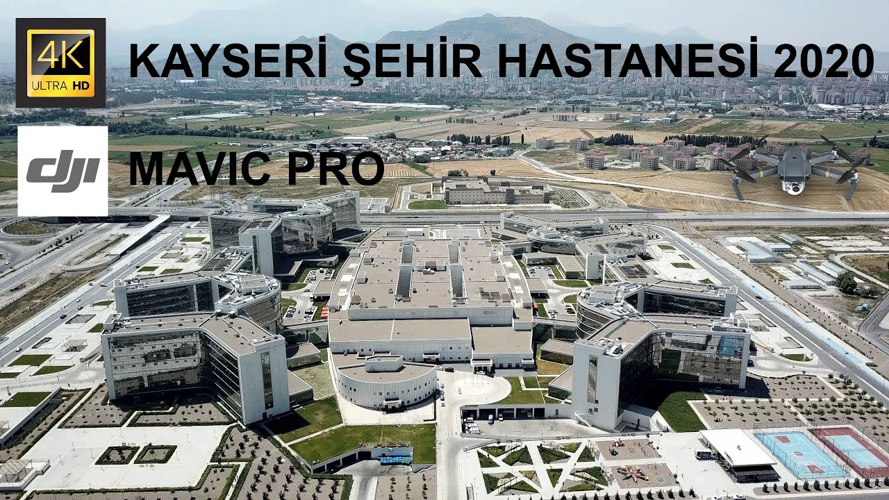 2020 KAYSERİ ŞEHİR HASTANESİ 4K MAVIC PRO