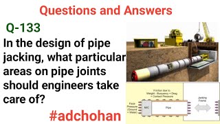 Pipe Jacking, Pipe Jacking and microtunneling, Important Questions and Answers, Interview Q&A,