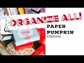 How I Organized ALL my Paper Pumpkin Mess!