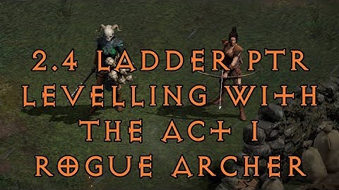 [D2R][2.4 PTR] Leveling with an Act 1 Rogue Archer.. But How..?
