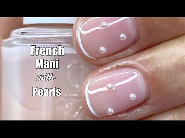 EASY FRENCH MANICURE WITH PEARLS TUTORIAL