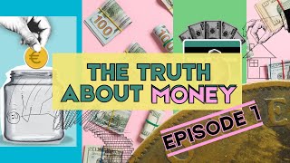 The Money Myth What If Everything You Believed About Money Was A Lie?