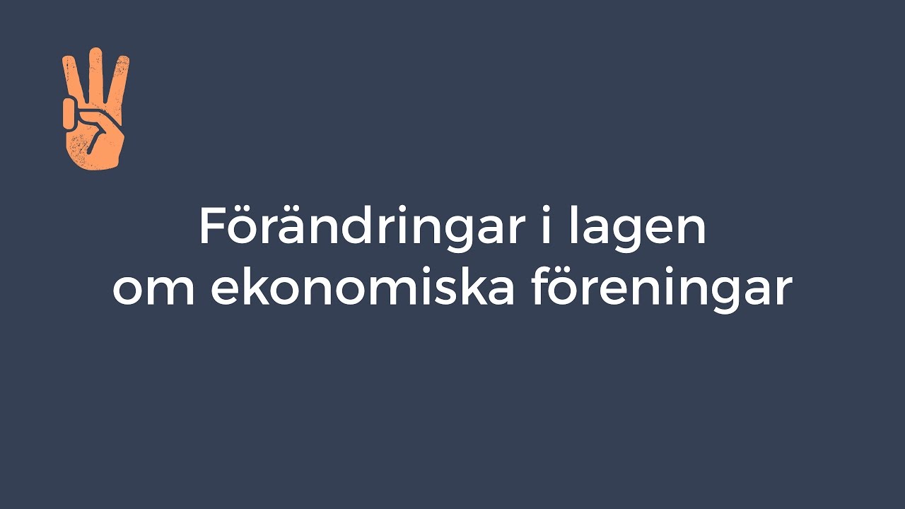Förändringar i lagen om ekonomiska föreningar, introduktion