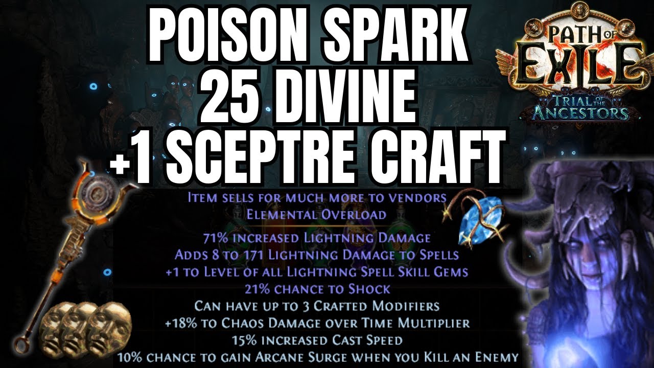 POE 3.22 - Crafting 25 Divine Poison Spark +1 Elemental Overload Sceptre - Path of Exile Ancestors