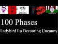 Ladybird Lu Becoming Uncanny 100 Phases 