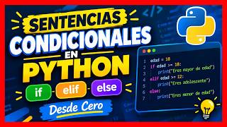 💎 Sentencias condicionales en Python