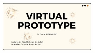 Group 3: Virtual Prototype Presentation