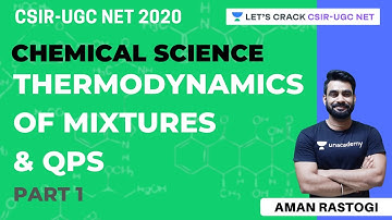 Thermodynamics of Mixtures & QPS | Part 1 | CSIR-UGC NET 2020 | Aman Rastogi