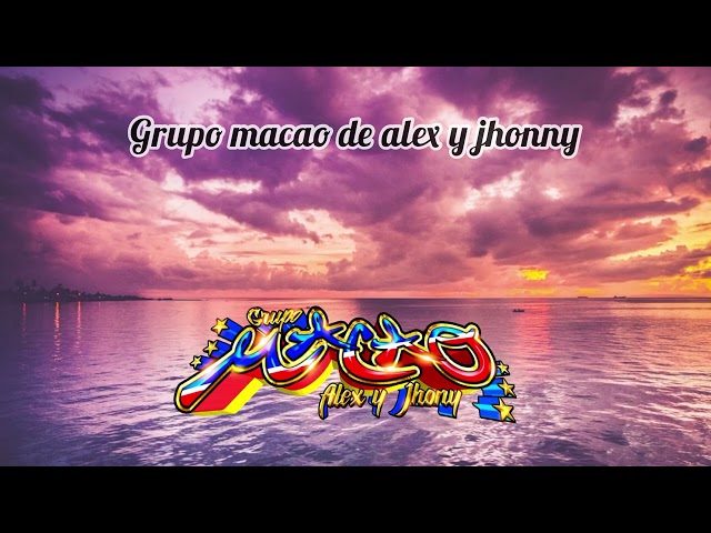 Grupo Macao de Alex y Jhonny - Amor Oficial