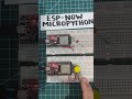 Exploring ESP-NOW in MicroPython: A Learner’s Guide #micropython #espnow #esp32 #shorts