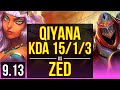 QIYANA vs ZED (MID) | KDA 15/1/3, 2 early solo kills, Legendary | NA Challenger | v9.13