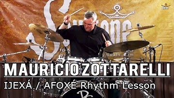 Mauricio Zottarelli - IJEXÁ / AFOXÉ Rhythm Lesson