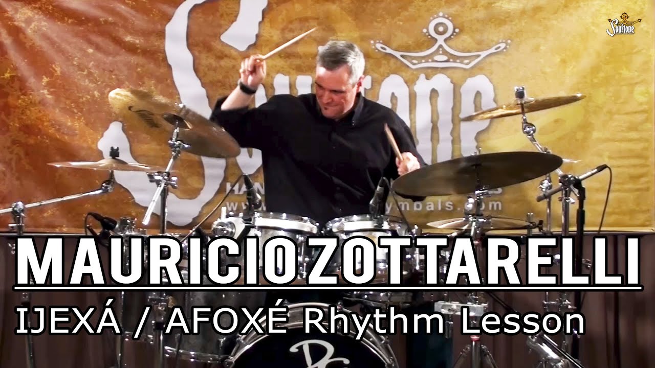 Mauricio Zottarelli - IJEXÁ / AFOXÉ Rhythm Lesson