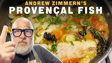 Recipe: Provençal Fish | Andrew Zimmern