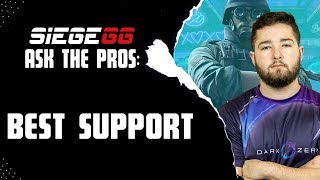 Ask the Pros: Best Support | Rainbow Six