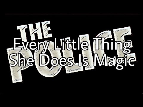 THE POLICE - Every Little Thing She Does Is Magic (Lyric Video)