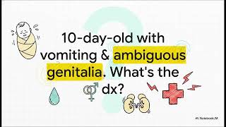 MBBS Pediatrics Made Easy - 6: CAH  A Detective Case
