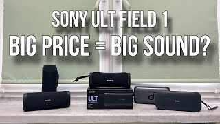 Sony ULT FIELD 1 vs The Rest (UBOOM L) | BIG PRICE = BIG SOUND