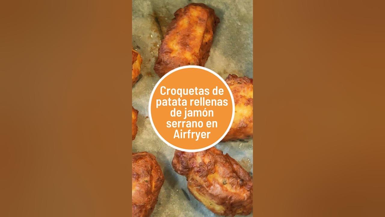 Croquetas de patata rellenas de jamón serrano en Airfryer Shorts YouTube