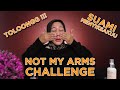 NOT MY ARMS CHALLENGE BARENG ISTRI - MUA DADAKAN !!