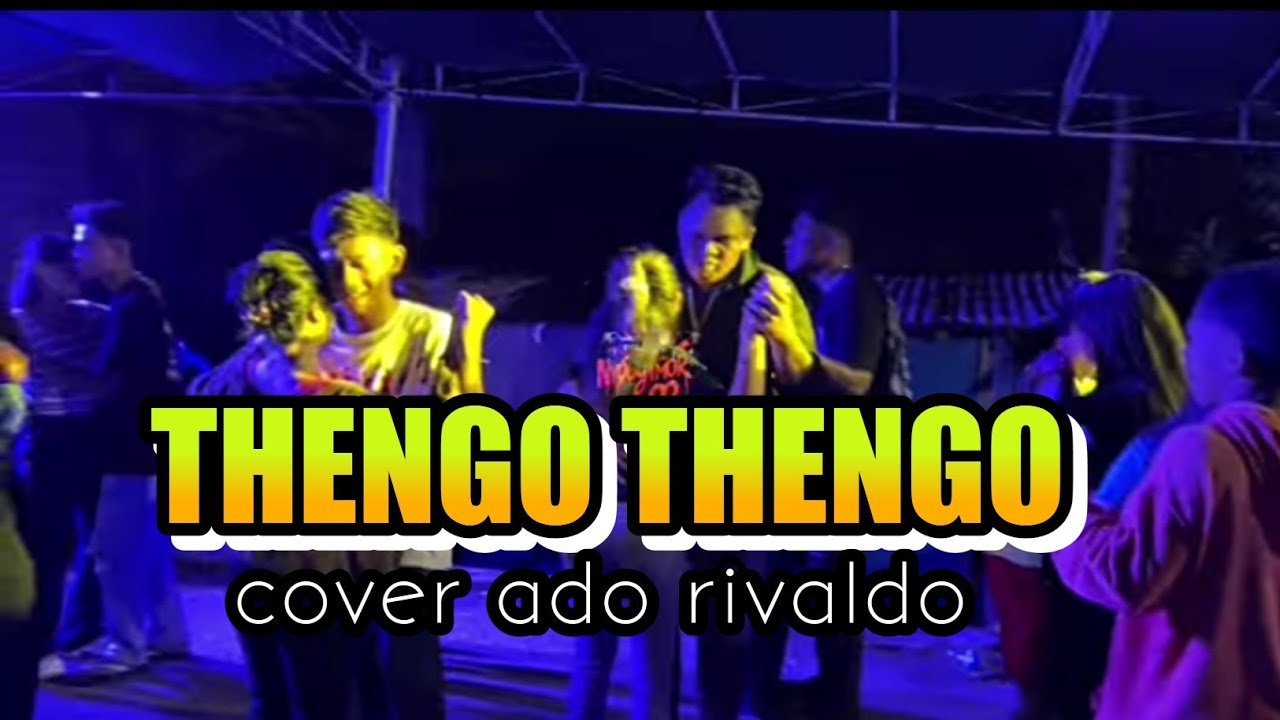 THENGO THENGO || KIZOMBA TERBARU || COVER ADO RIVALDO 