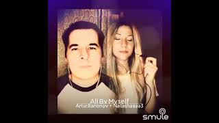 All By Myself - Artur Illarionov And Natashaaaa3