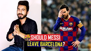 Should Messi LEAVE Barcelona? | Messi's frustrated comments after Osasuna 1-2 Home Defeat | HINDI