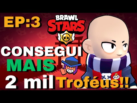 Subi a nova conta para os 2 mil troféus!! Do 0 Aos 50k de troféus!! EP:3