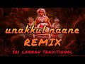 Unakkul naane sri lankan traditional remix  dj amitha