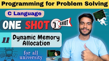One Shot | Dynamic Memory Allocation | PPS | C Language | All Universities | B.Tech/BCA/Diploma CS