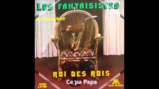 Video thumbnail of "Fantaisistes"