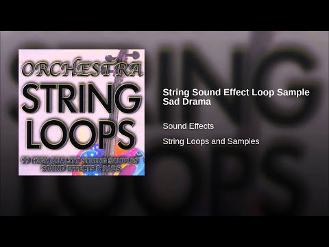 String Sound Effect Loop Sample Sad Drama