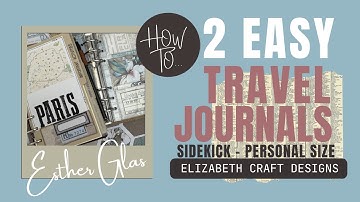 How to make easy TRAVEL JOURNALS for personal size planner | Sidekick - Elizabeth Craft Designs