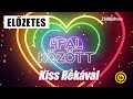 |ELŐZETES| 4FALKÖZÖTT KISS RÉKÁVAL | ÉVADPREMIER (16+)