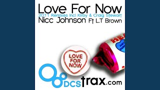 Love for Now (The Layabouts Intell House Mix) (feat. L.T Brown)