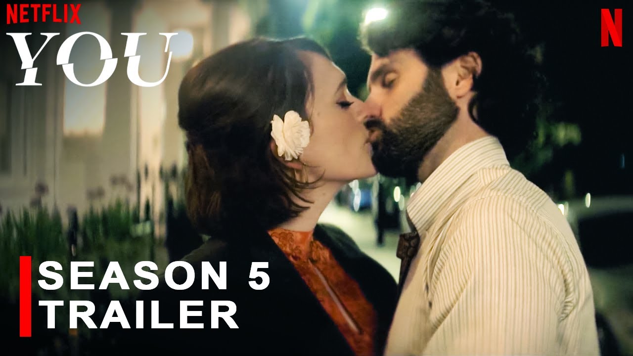 You Season 5 | Trailer | Netflix | Announcemen | Joe Goldberg, Release Date, Episodes, Cast, Plot,