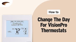 How to Change the Day for VisionPro Thermostats