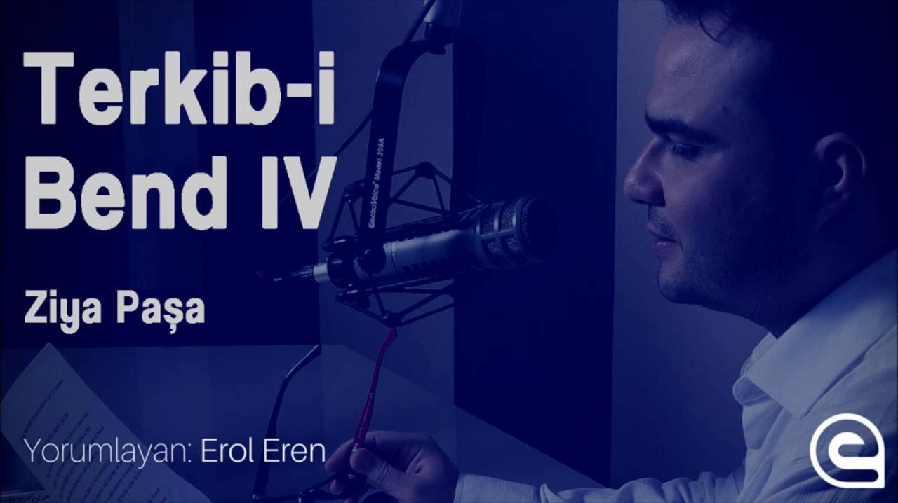 Terkib-i Bend IV - Erol Eren (Ziya Paşa)