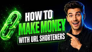 HOW TO MAKE MONEY WITH URL SHORTENERS
