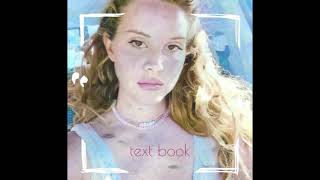 Lana Del Rey Text Book Official Audio
