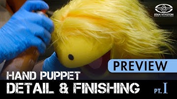 Hand Puppet Detail & Finishing Techniques Part 1 - PREVIEW